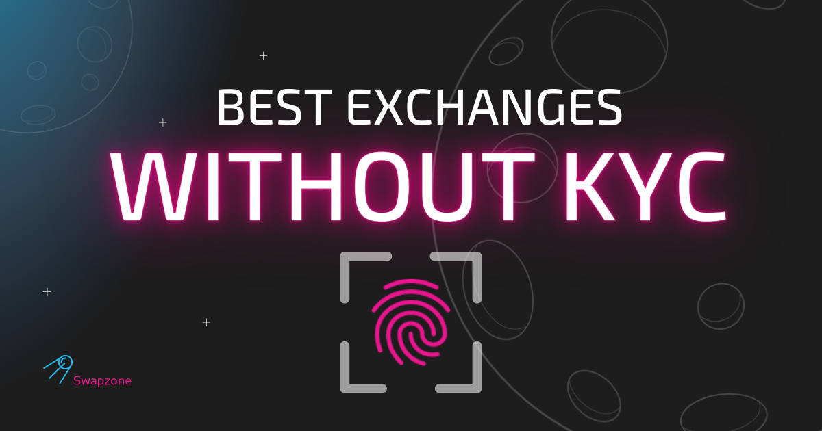 Top 8 Crypto Exchanges Without KYC